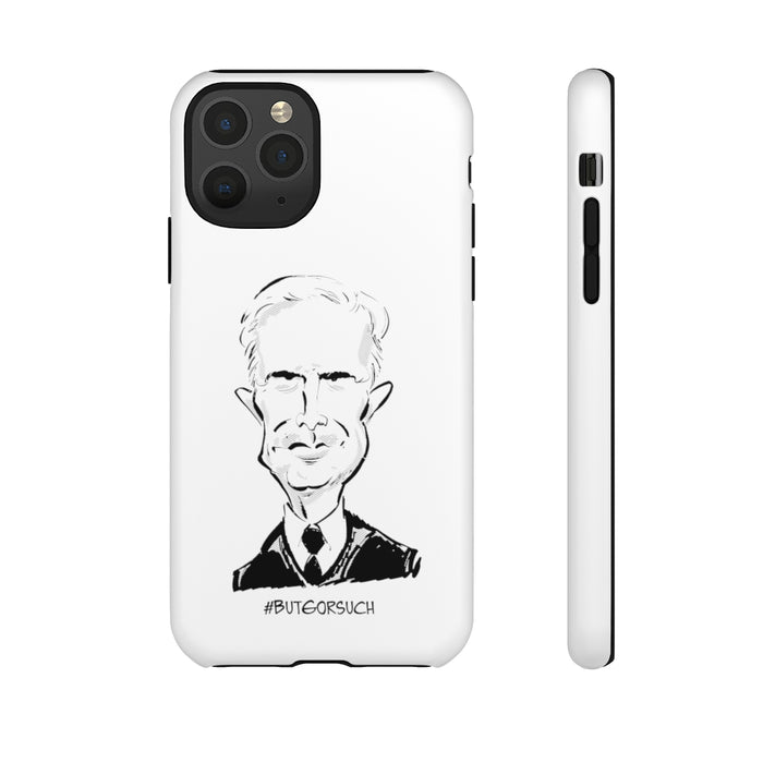 #BUTGORSUCH Phone Case