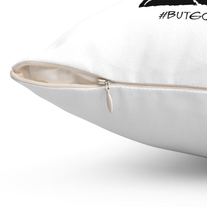 #BUTGORSUCH Pillow