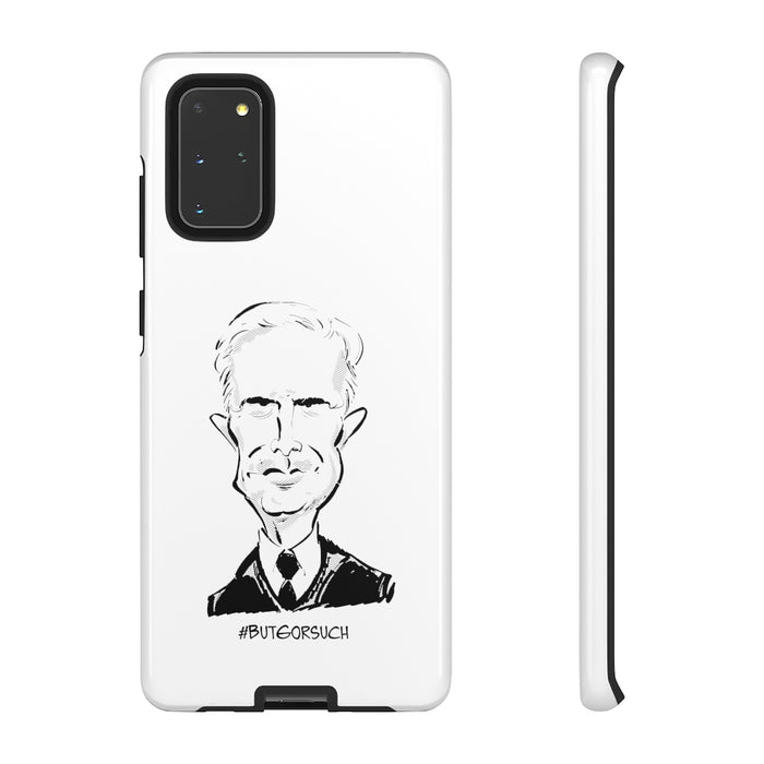 #BUTGORSUCH Phone Case