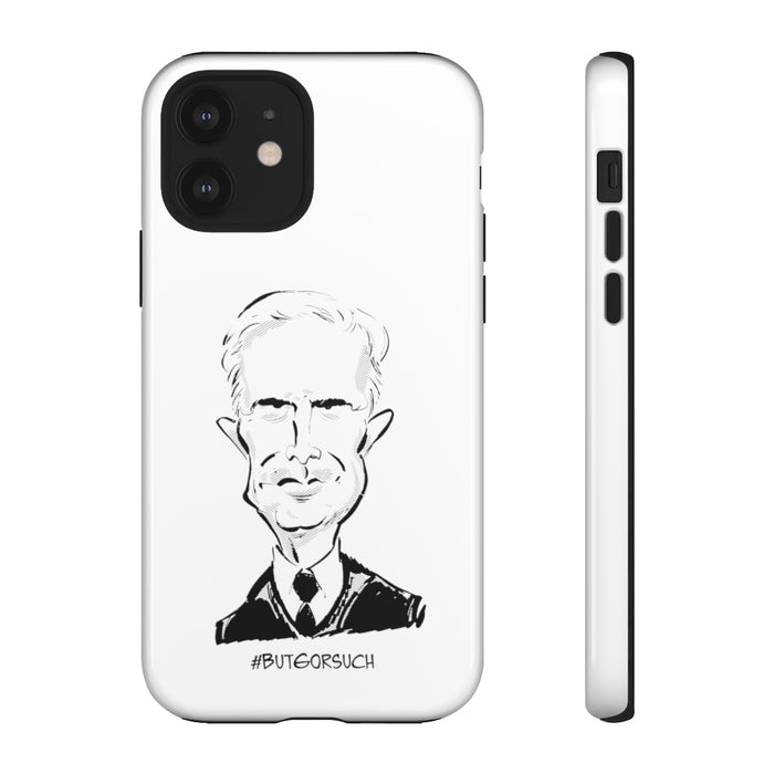 #BUTGORSUCH Phone Case